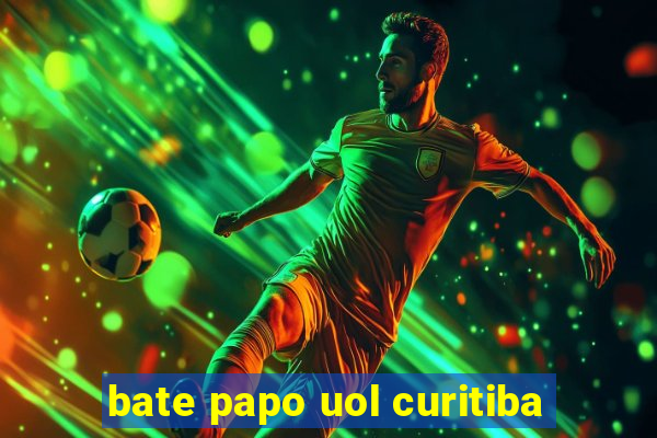 bate papo uol curitiba